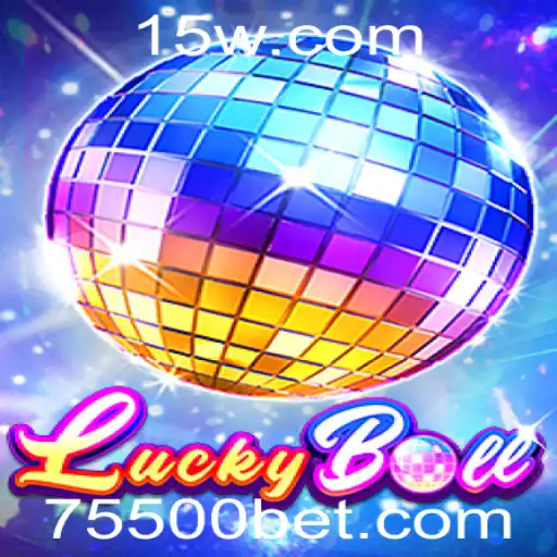 Explorando o Fascinante Mundo do Jogo LuckyBall e a Atraente Aposta 5500