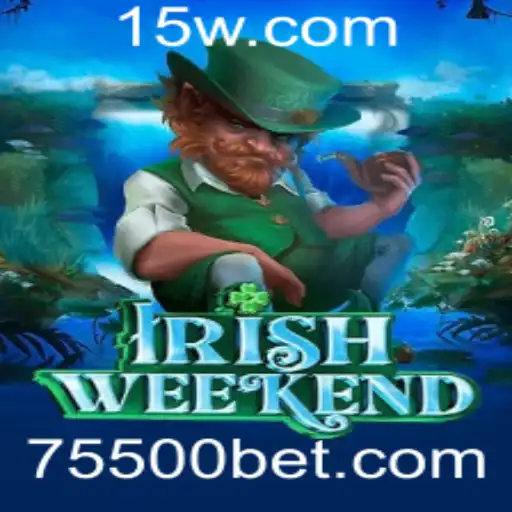 Descubra o Entusiasmante Jogo IrishWeekend e a Estratégia '5500 Bet'